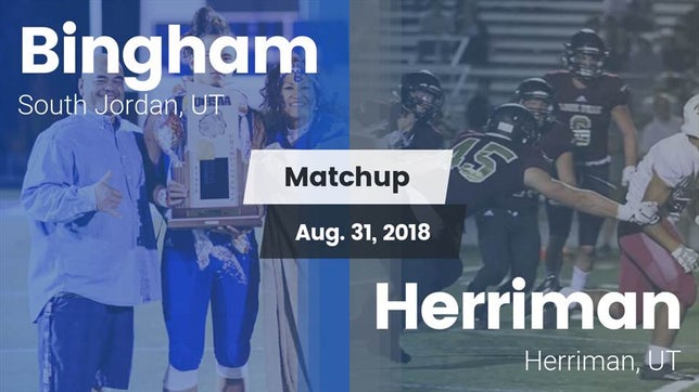 Watch this highlight video of the Bingham (South Jordan, UT) football team in its game Matchup: Bingham vs. Herriman  2018 on Aug 31, 2018