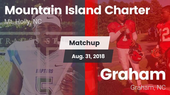 Watch this highlight video of the Mountain Island Charter (Mt. Holly, NC) football team in its game Matchup: Mountain Island Char vs. Graham  2018 on Aug 31, 2018