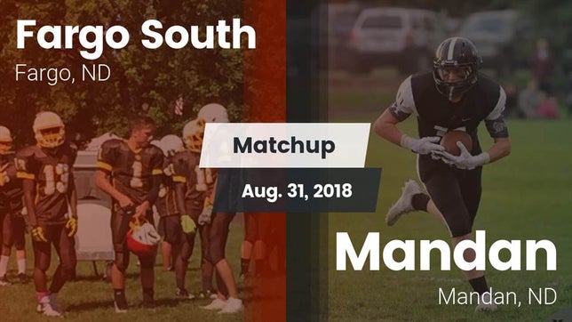 Watch this highlight video of the Fargo South (Fargo, ND) football team in its game Matchup: Fargo South vs. Mandan  2018 on Aug 31, 2018