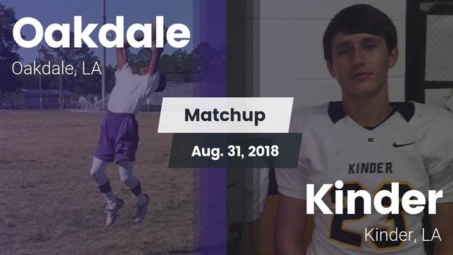Watch this highlight video of the Oakdale (LA) football team in its game Matchup: Oakdale vs. Kinder  2018 on Aug 31, 2018