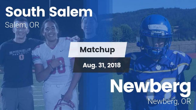 Watch this highlight video of the South Salem (Salem, OR) football team in its game Matchup: South Salem High vs. Newberg  2018 on Aug 31, 2018