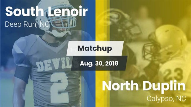 Watch this highlight video of the South Lenoir (Deep Run, NC) football team in its game Matchup: South Lenoir vs. North Duplin  2018 on Aug 30, 2018