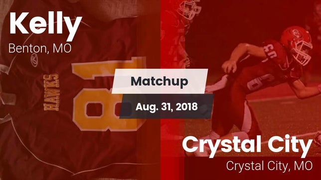 Watch this highlight video of the Kelly (Benton, MO) football team in its game Matchup: Kelly  vs. Crystal City  2018 on Aug 31, 2018