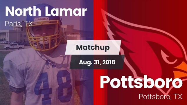 Watch this highlight video of the North Lamar (Paris, TX) football team in its game Matchup: North Lamar High vs. Pottsboro  2018 on Aug 31, 2018