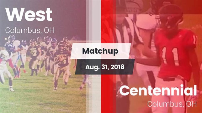 Watch this highlight video of the West (Columbus, OH) football team in its game Matchup: West vs. Centennial  2018 on Aug 31, 2018