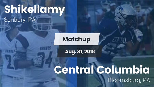 Watch this highlight video of the Shikellamy (Sunbury, PA) football team in its game Matchup: Shikellamy vs. Central Columbia  2018 on Aug 31, 2018