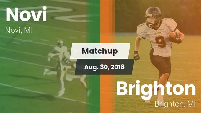 Watch this highlight video of the Novi (MI) football team in its game Matchup: Novi  vs. Brighton  2018 on Aug 30, 2018