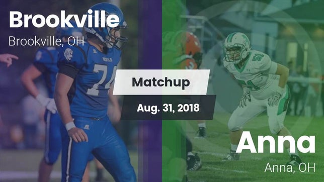 Watch this highlight video of the Brookville (OH) football team in its game Matchup: Brookville vs. Anna  2018 on Aug 31, 2018