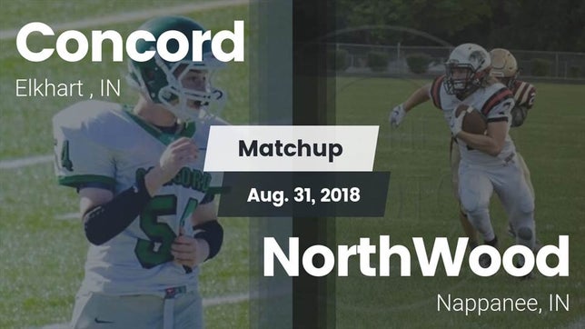 Watch this highlight video of the Concord (Elkhart, IN) football team in its game Matchup: Concord  vs. NorthWood  2018 on Aug 31, 2018