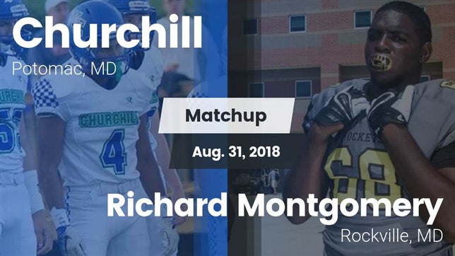 Watch this highlight video of the Churchill (Potomac, MD) football team in its game Matchup: Churchill High vs. Richard Montgomery  2018 on Sep 1, 2018