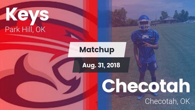 Watch this highlight video of the Keys (Park Hill, OK) football team in its game Matchup: Keys  vs. Checotah  2018 on Aug 31, 2018