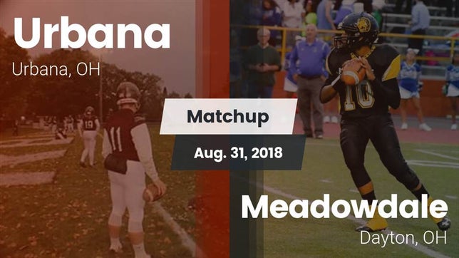 Watch this highlight video of the Urbana (OH) football team in its game Matchup: Urbana vs. Meadowdale  2018 on Aug 31, 2018