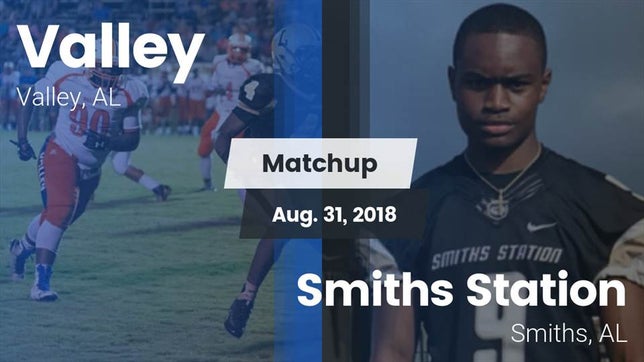 Watch this highlight video of the Valley (AL) football team in its game Matchup: Valley vs. Smiths Station  2018 on Aug 31, 2018