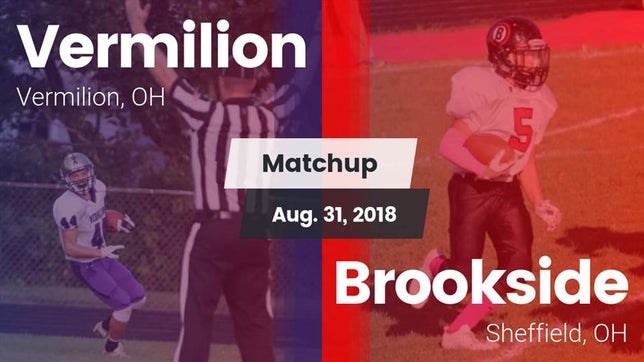 Watch this highlight video of the Vermilion (OH) football team in its game Matchup: Vermilion vs. Brookside  2018 on Aug 31, 2018