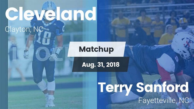 Watch this highlight video of the Cleveland (Clayton, NC) football team in its game Matchup: Cleveland High vs. Terry Sanford  2018 on Aug 31, 2018