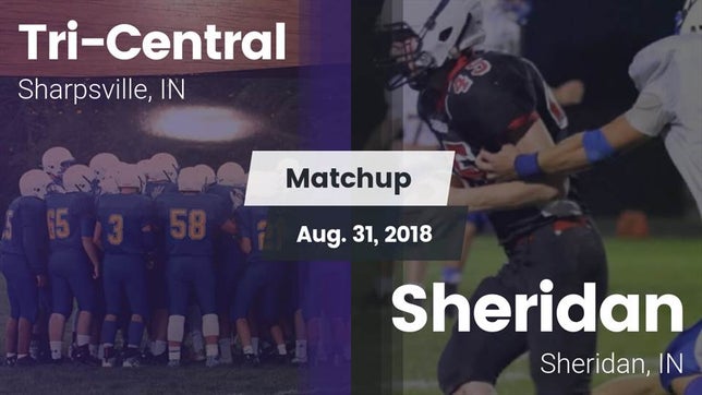 Watch this highlight video of the Tri-Central (Sharpsville, IN) football team in its game Matchup: Tri-Central vs. Sheridan  2018 on Aug 31, 2018