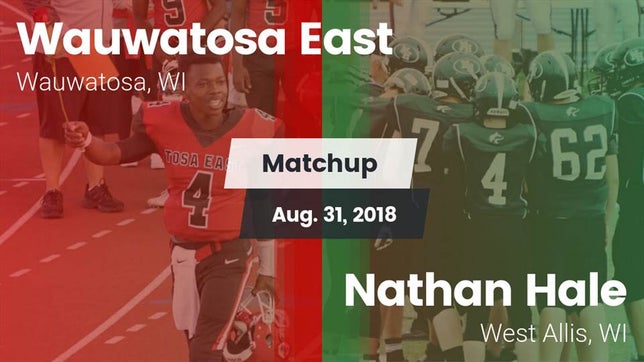 Watch this highlight video of the Wauwatosa East (Wauwatosa, WI) football team in its game Matchup: Wauwatosa East vs. Nathan Hale  2018 on Aug 31, 2018