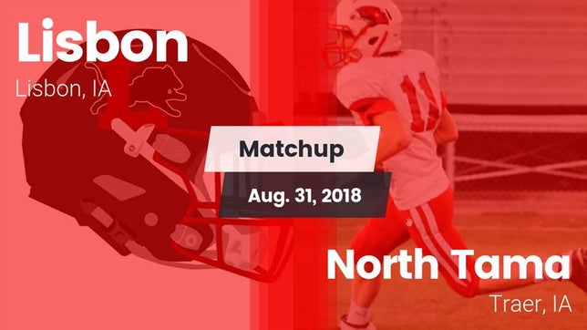 Watch this highlight video of the Lisbon (IA) football team in its game Matchup: Lisbon vs. North Tama  2018 on Aug 31, 2018