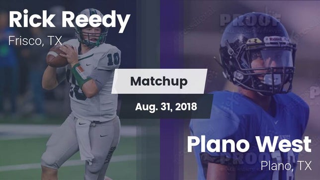 Watch this highlight video of the Reedy (Frisco, TX) football team in its game Matchup: Rick Reedy High Scho vs. Plano West  2018 on Aug 31, 2018