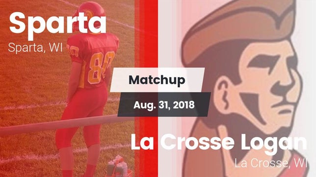 Watch this highlight video of the Sparta (WI) football team in its game Matchup: Sparta High vs. La Crosse Logan 2018 on Aug 31, 2018