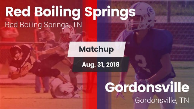 Watch this highlight video of the Red Boiling Springs (TN) football team in its game Matchup: Red Boiling Springs vs. Gordonsville  2018 on Aug 31, 2018