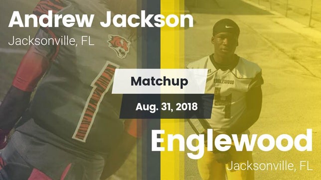 Watch this highlight video of the Andrew Jackson (Jacksonville, FL) football team in its game Matchup: Andrew Jackson High vs. Englewood  2018 on Aug 31, 2018