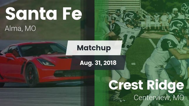 Watch this highlight video of the Santa Fe (Alma, MO) football team in its game Matchup: Santa Fe  vs. Crest Ridge  2018 on Aug 31, 2018