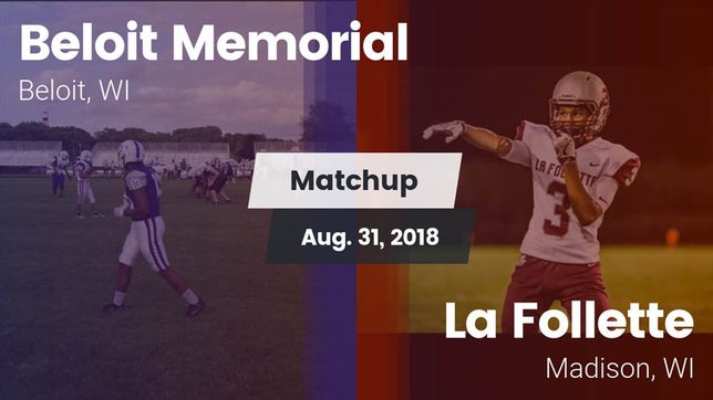 Watch this highlight video of the Beloit Memorial (Beloit, WI) football team in its game Matchup: Beloit Memorial vs. La Follette  2018 on Aug 31, 2018