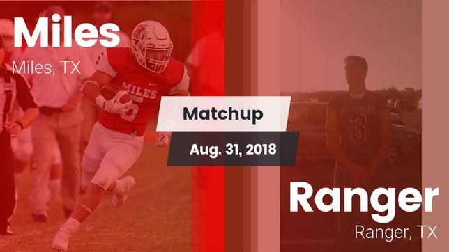 Watch this highlight video of the Miles (TX) football team in its game Matchup: Miles  vs. Ranger  2018 on Aug 31, 2018