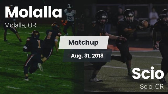 Watch this highlight video of the Molalla (OR) football team in its game Matchup: Molalla  vs. Scio  2018 on Aug 31, 2018