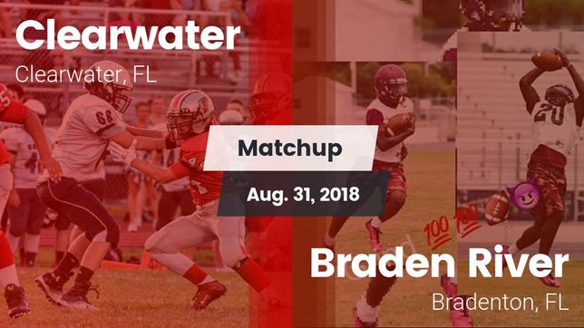 Watch this highlight video of the Clearwater (FL) football team in its game Matchup: Clearwater High vs. Braden River  2018 on Aug 31, 2018