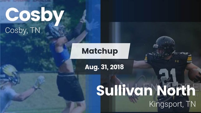 Watch this highlight video of the Cosby (TN) football team in its game Matchup: Cosby vs. Sullivan North  2018 on Aug 31, 2018