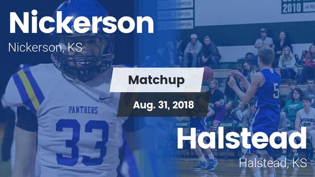 Watch this highlight video of the Nickerson (KS) football team in its game Matchup: Nickerson High vs. Halstead  2018 on Aug 31, 2018