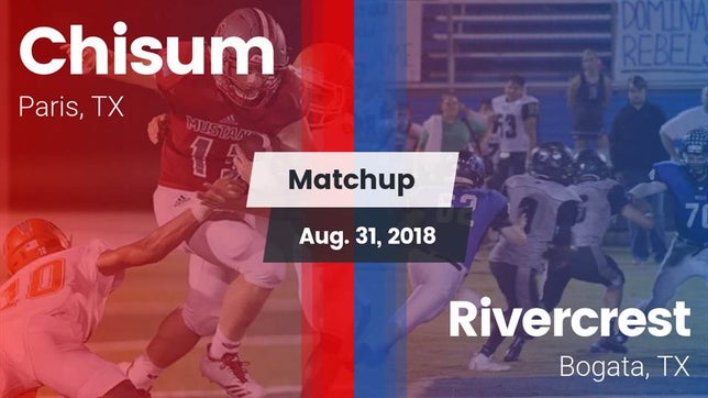 Watch this highlight video of the Chisum (Paris, TX) football team in its game Matchup: Chisum vs. Rivercrest  2018 on Aug 31, 2018