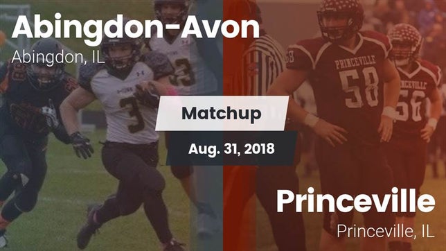 Watch this highlight video of the Abingdon/Avon (Abingdon, IL) football team in its game Matchup: Abingdon-Avon High vs. Princeville  2018 on Aug 31, 2018