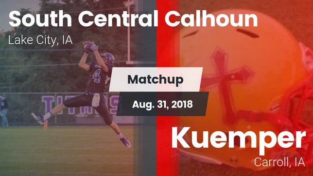 Watch this highlight video of the South Central Calhoun (Lake City, IA) football team in its game Matchup: South Central vs. Kuemper  2018 on Aug 31, 2018