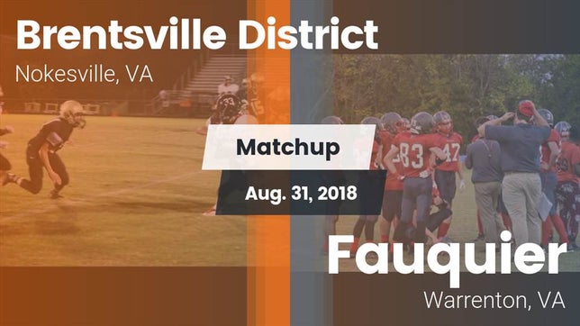 Watch this highlight video of the Brentsville District (Nokesville, VA) football team in its game Matchup: Brentsville District vs. Fauquier  2018 on Aug 31, 2018