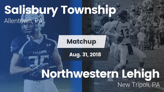Watch this highlight video of the Salisbury Township (Allentown, PA) football team in its game Matchup: Salisbury Township vs. Northwestern Lehigh  2018 on Aug 31, 2018