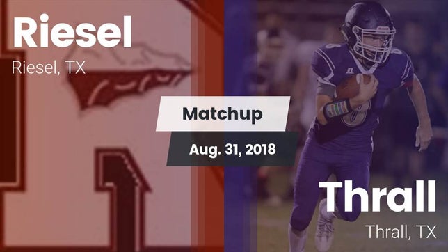 Watch this highlight video of the Riesel (TX) football team in its game Matchup: Riesel vs. Thrall  2018 on Aug 31, 2018