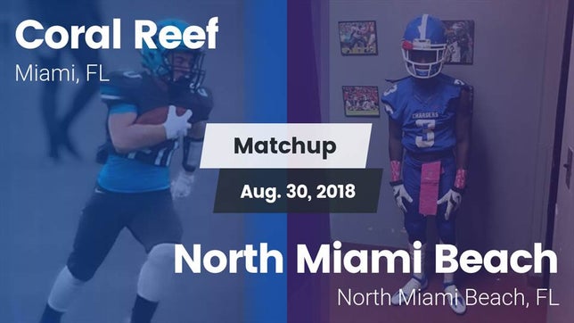 Watch this highlight video of the Coral Reef (Miami, FL) football team in its game Matchup: Coral Reef vs. North Miami Beach  2018 on Aug 30, 2018