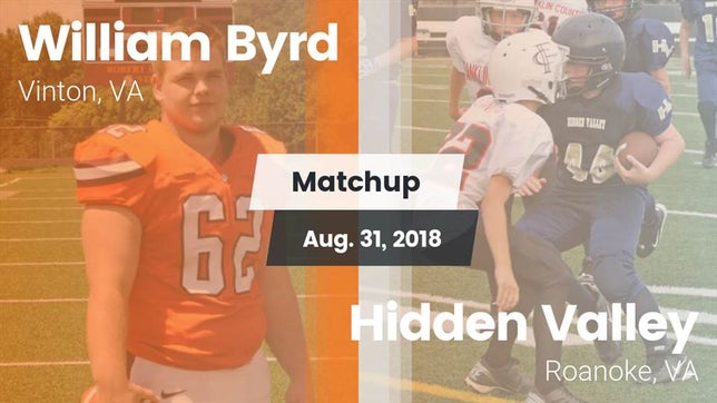 Watch this highlight video of the Byrd (Vinton, VA) football team in its game Matchup: Byrd vs. Hidden Valley  2018 on Aug 31, 2018