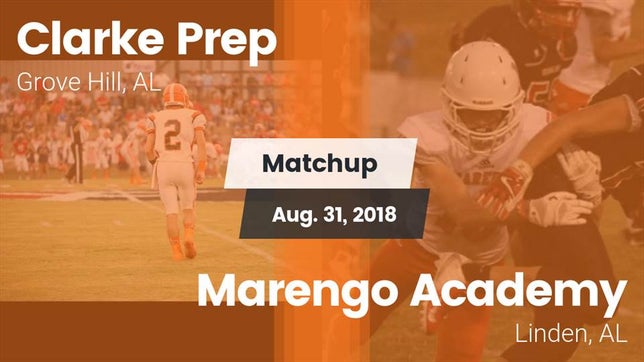 Watch this highlight video of the Clarke Prep (Grove Hill, AL) football team in its game Matchup: Clarke Prep vs. Marengo Academy  2018 on Aug 31, 2018