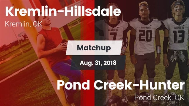 Watch this highlight video of the Kremlin-Hillsdale (Kremlin, OK) football team in its game Matchup: Kremlin-Hillsdale vs. Pond Creek-Hunter  2018 on Aug 31, 2018