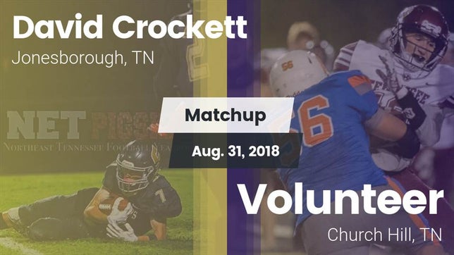 Watch this highlight video of the David Crockett (Jonesborough, TN) football team in its game Matchup: David Crockett High vs. Volunteer  2018 on Aug 31, 2018