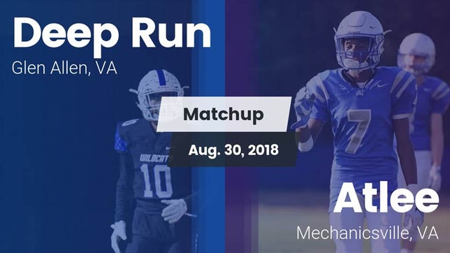 Watch this highlight video of the Deep Run (Glen Allen, VA) football team in its game Matchup: Deep Run  vs. Atlee  2018 on Aug 31, 2018