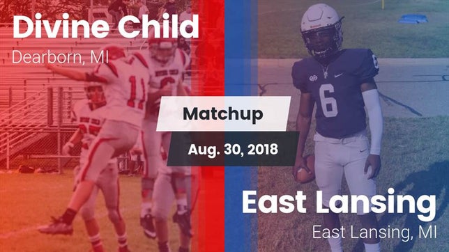 Watch this highlight video of the Divine Child (Dearborn, MI) football team in its game Matchup: Divine Child vs. East Lansing  2018 on Aug 30, 2018