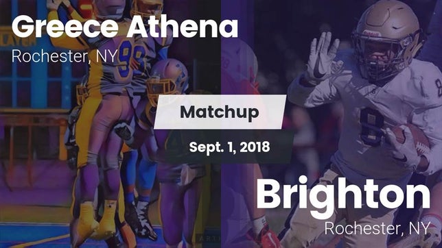 Watch this highlight video of the Greece Athena (Rochester, NY) football team in its game Matchup: Greece Athena vs. Brighton  2018 on Sep 1, 2018