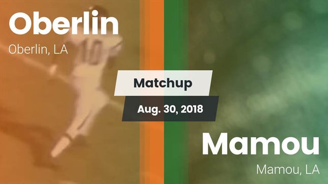 Watch this highlight video of the Oberlin (LA) football team in its game Matchup: Oberlin vs. Mamou  2018 on Aug 30, 2018