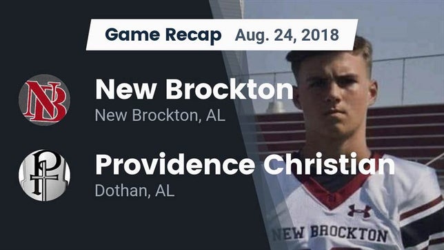 Watch this highlight video of the New Brockton (AL) football team in its game Recap: New Brockton  vs. Providence Christian  2018 on Aug 24, 2018
