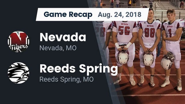 Watch this highlight video of the Nevada (MO) football team in its game Recap: Nevada  vs. Reeds Spring  2018 on Aug 24, 2018